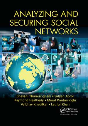 Analyzing and Securing Social Networks de Bhavani Thuraisingham