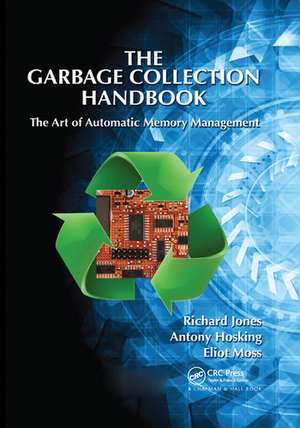 The Garbage Collection Handbook de Antony Hosking