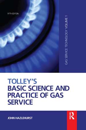 Tolley's Basic Science and Practice of Gas Service de John Hazlehurst