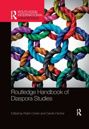 Routledge Handbook of Diaspora Studies de Robin Cohen