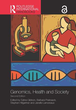 Routledge Handbook of Genomics, Health and Society de Sahra Gibbon