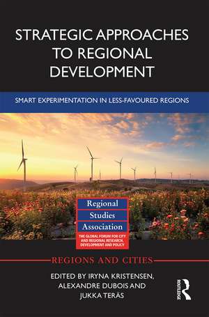 Strategic Approaches to Regional Development: Smart Experimentation in Less-Favoured Regions de Iryna Kristensen