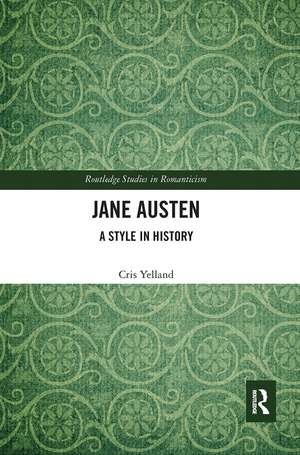 Jane Austen: A Style in History de Cris Yelland