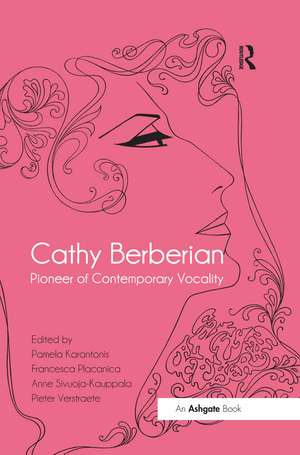 Cathy Berberian: Pioneer of Contemporary Vocality de Pamela Karantonis