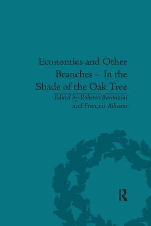 Economics and Other Branches – In the Shade of the Oak Tree: Essays in Honour of Pascal Bridel de François Allisson