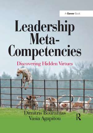 Leadership Meta-Competencies: Discovering Hidden Virtues de Dimitris Bourantas