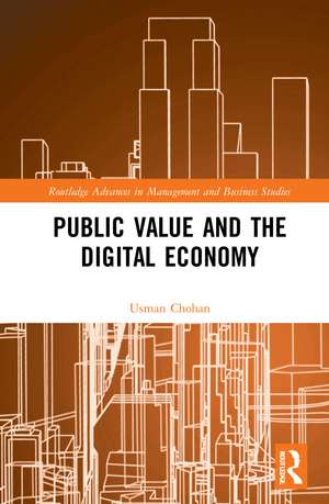 Public Value and the Digital Economy de Usman Chohan