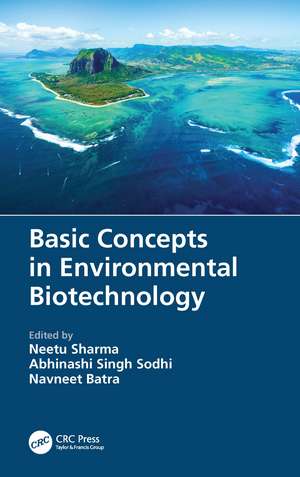 Basic Concepts in Environmental Biotechnology de Neetu Sharma