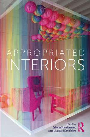 Appropriated Interiors de Deborah Schneiderman