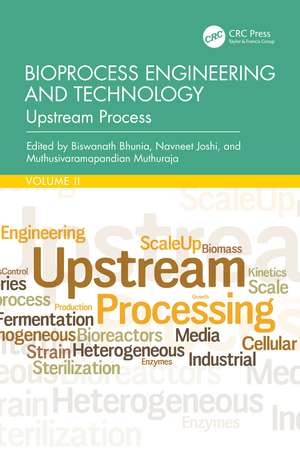 Bioprocess Engineering and Technology: Upstream Process de Biswanath Bhunia