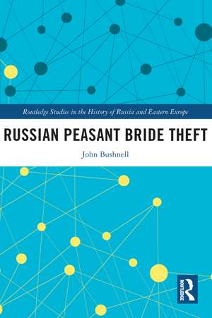 Russian Peasant Bride Theft de John Bushnell