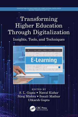 Transforming Higher Education Through Digitalization: Insights, Tools, and Techniques de S. L. Gupta