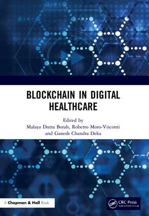 Blockchain in Digital Healthcare de Malaya Dutta Borah