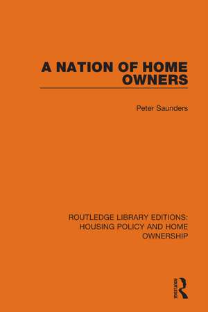 A Nation of Home Owners de Peter Saunders