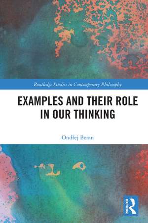 Examples and Their Role in Our Thinking de Ondřej Beran