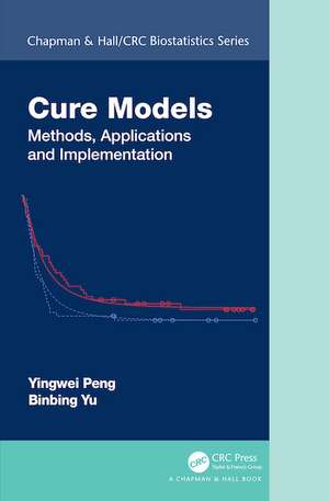 Cure Models: Methods, Applications, and Implementation de Yingwei Peng