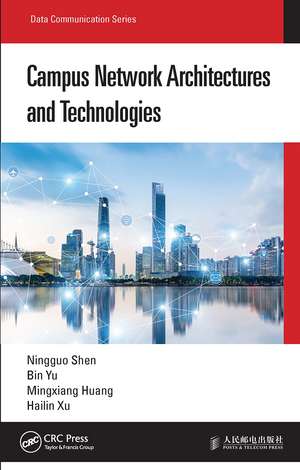 Campus Network Architectures and Technologies de Ningguo Shen