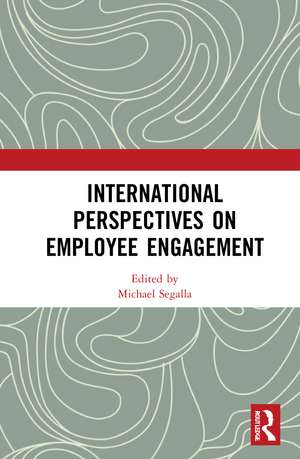 International Perspectives on Employee Engagement de Michael Segalla