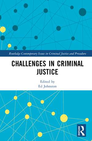 Challenges in Criminal Justice de Ed Johnston