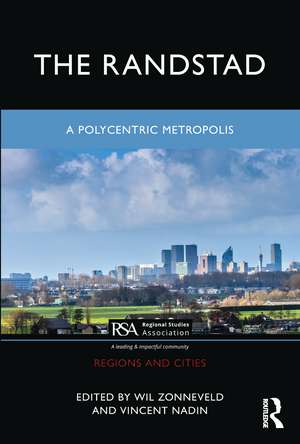 The Randstad: A Polycentric Metropolis de Wil Zonneveld