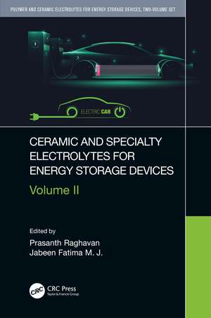 Ceramic and Specialty Electrolytes for Energy Storage Devices de Prasanth Raghavan