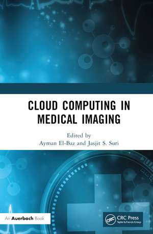 Cloud Computing in Medical Imaging de Ayman El-Baz