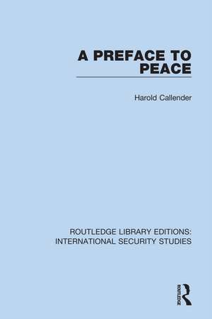 A Preface to Peace de Harold Callender