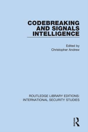 Codebreaking and Signals Intelligence de Christopher Andrew