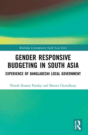 Gender Responsive Budgeting in South Asia: Experience of Bangladeshi Local Government de Pranab Kumar Panday