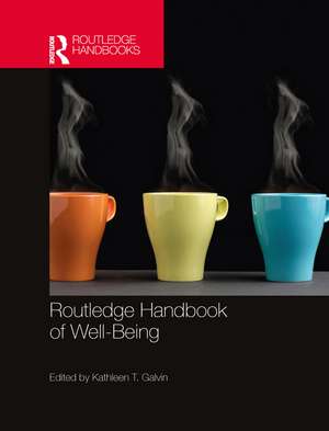 Routledge Handbook of Well-Being de Kathleen Galvin