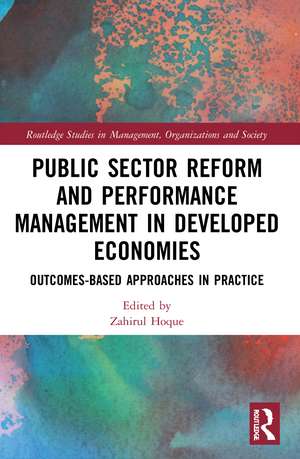 Public Sector Reform and Performance Management in Developed Economies: Outcomes-Based Approaches in Practice de Zahirul Hoque