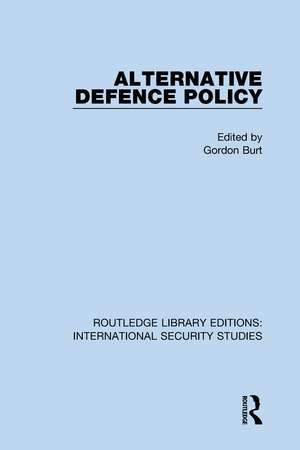 Alternative Defence Policy de Gordon Burt