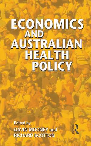 Economics and Australian Health Policy de Gavin Mooney