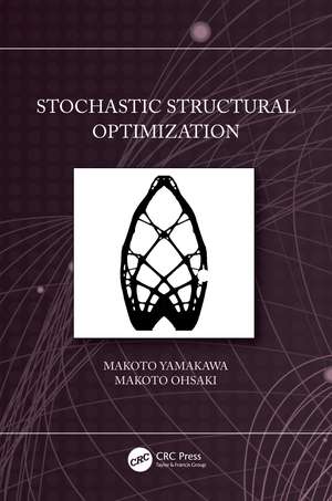 Stochastic Structural Optimization de Makoto Yamakawa