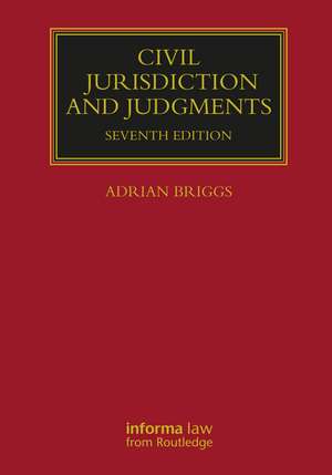 Civil Jurisdiction and Judgments de Adrian Briggs