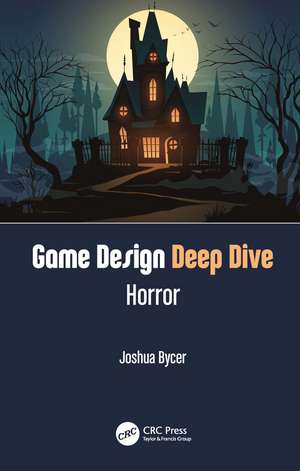 Game Design Deep Dive: Horror de Joshua Bycer