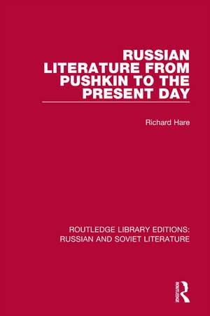 Russian Literature from Pushkin to the Present Day de Richard Hare