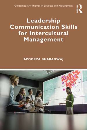 Leadership Communication Skills for Intercultural Management de Apoorva Bharadwaj