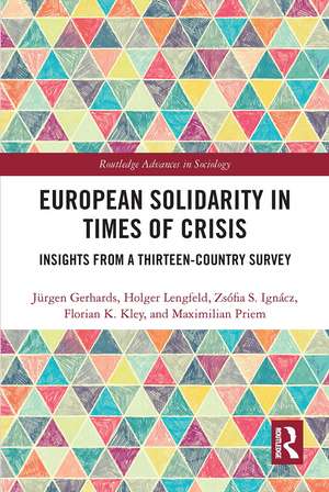 European Solidarity in Times of Crisis: Insights from a Thirteen-Country Survey de Jürgen Gerhards