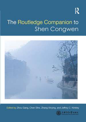 Routledge Companion to Shen Congwen de Gang Zhou