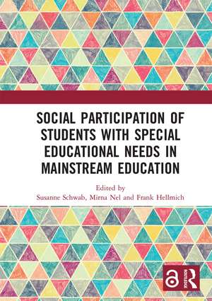 Social Participation of Students with Special Educational Needs in Mainstream Education de Susanne Schwab