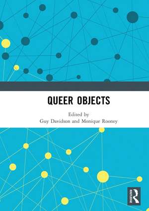 Queer Objects de Guy Davidson