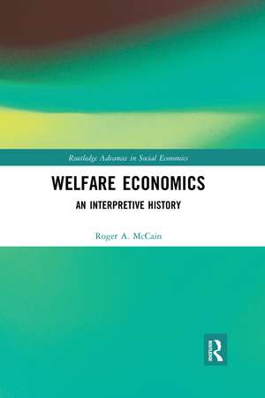 Welfare Economics: An Interpretive History de Roger A. McCain