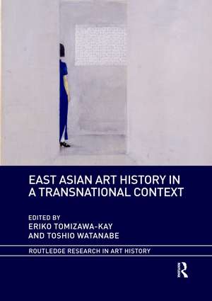 East Asian Art History in a Transnational Context de Eriko Tomizawa-Kay