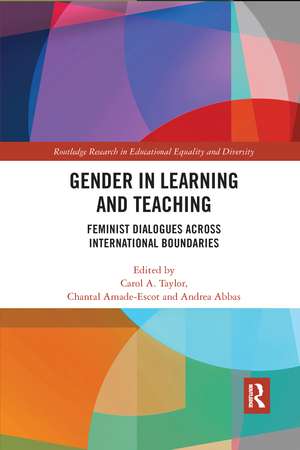 Gender in Learning and Teaching: Feminist Dialogues Across International Boundaries de Carol Taylor