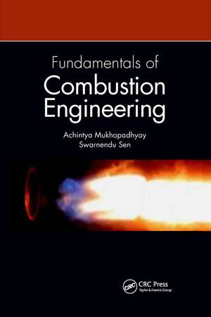 Fundamentals of Combustion Engineering de Achintya Mukhopadhyay