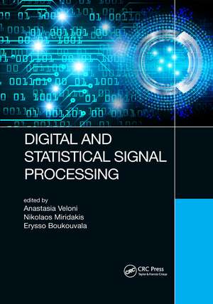 Digital and Statistical Signal Processing de Anastasia Veloni