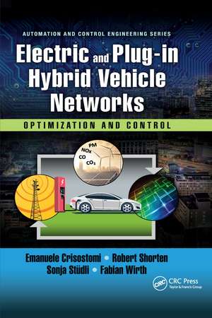 Electric and Plug-in Hybrid Vehicle Networks: Optimization and Control de Emanuele Crisostomi