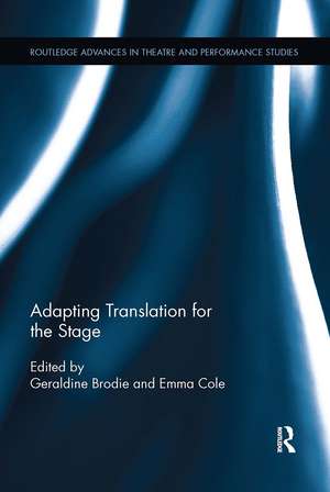 Adapting Translation for the Stage de Geraldine Brodie