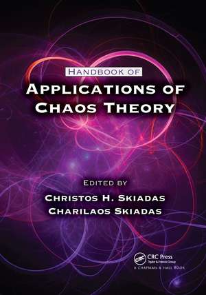 Handbook of Applications of Chaos Theory de Christos H. Skiadas